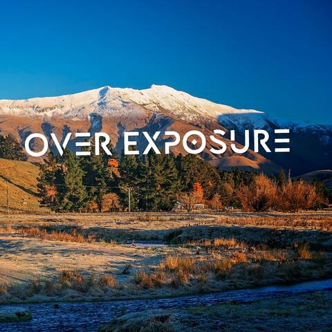 Over Exposure
