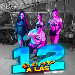 Ella Me Marca a las 12