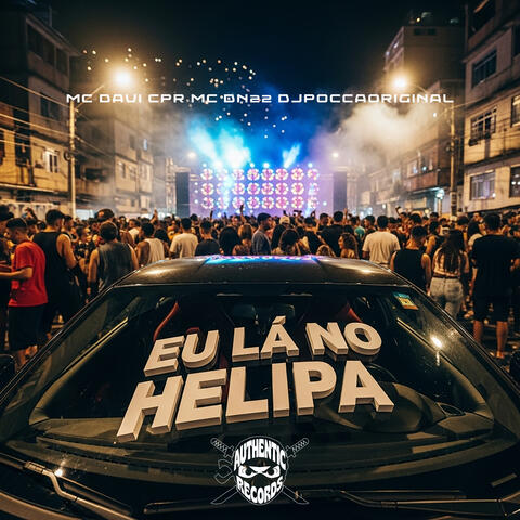 Eu Lá no Helipa