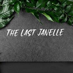 The Last Janelle