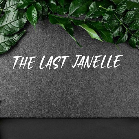The Last Janelle