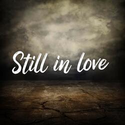 Still in Love