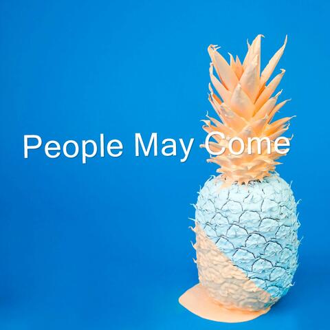People May Come