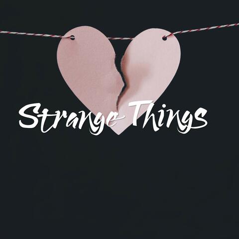 Strange Things