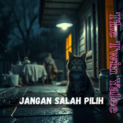 Jangan Salah Pilih