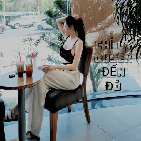 Chỉ Là Duyên Đến Đó