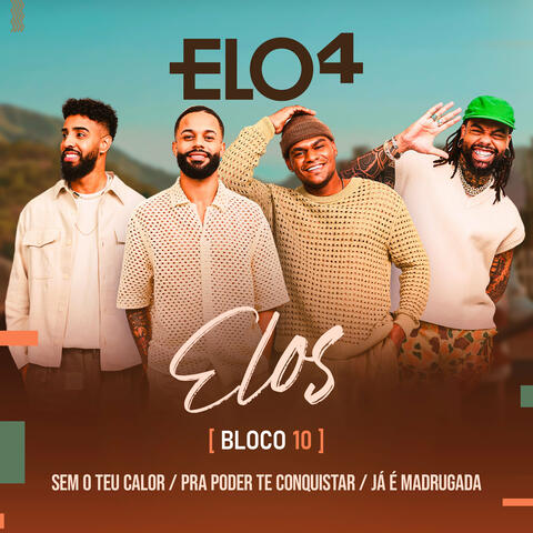 Sem o Teu Calor / Pra Poder Te Conquistar / Já É Madrugada (Bloco 10)