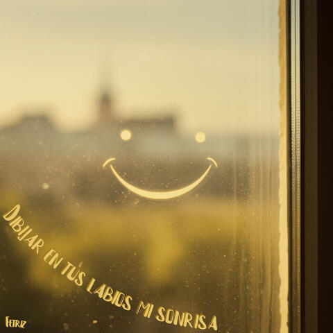 Dibujar en Tus Labios Mi Sonrisa