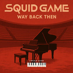 Squid Game: Way Back Then