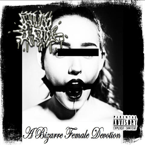 A Bizarre Female Devotion