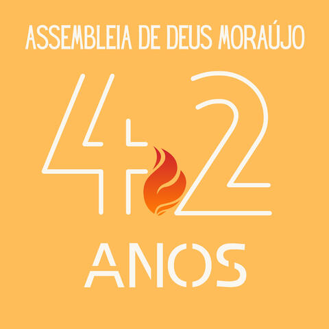 Assembleia de Deus Moraújo - 42 Anos