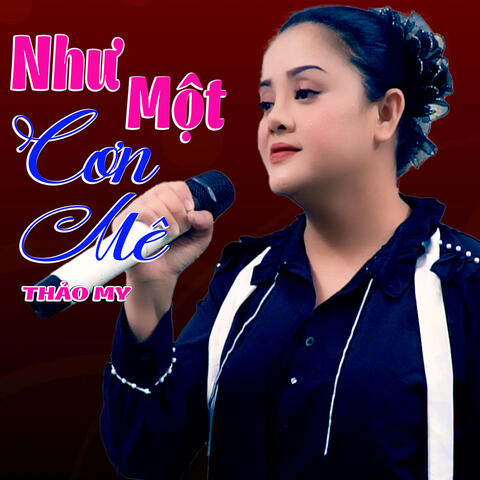 Như Một Cơn Mê