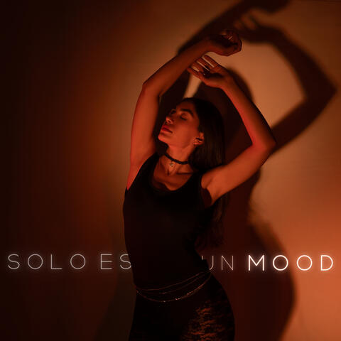 Solo Es un Mood