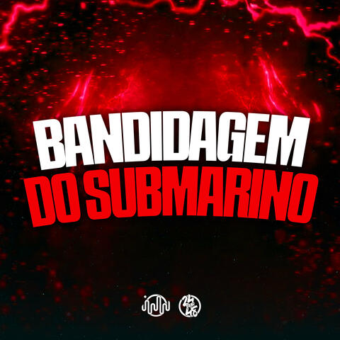 Bandidagem do Submarino