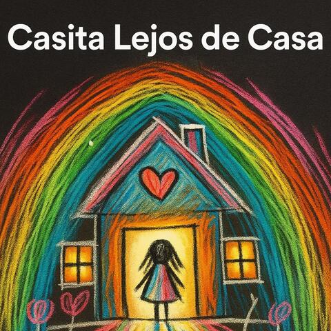 Casita Lejos de Casa