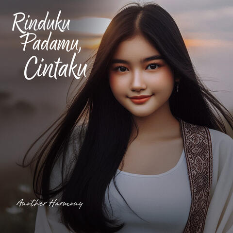 Rinduku Padamu, Cintaku