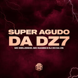 Super Agudo da Dz7