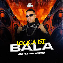 Louca de Bala