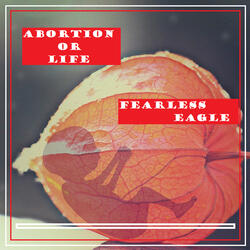 Abortion or Life
