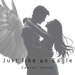 Just Like an Eagle