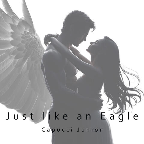 Just Like an Eagle