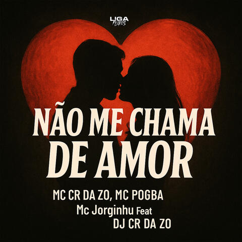 Não Me Chama de Amor