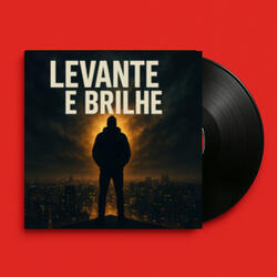 Levante e Brilhe