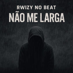 Não Me Larga