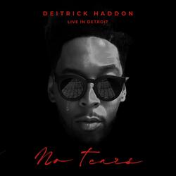 No Tears (Live in Detroit)