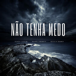 Não Tenha Medo
