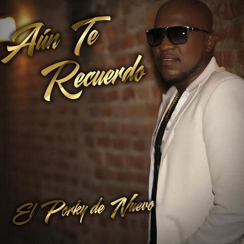 Aún Te Recuerdo
