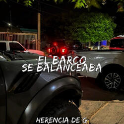 El Barco Se Balanceaba