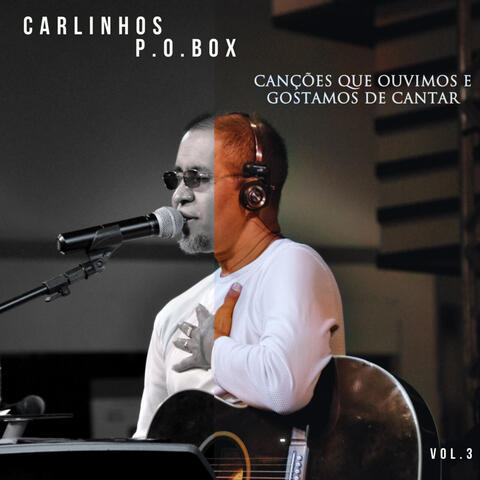 Canções Que Ouvimos E Gostamos De Cantar, Vol. 3