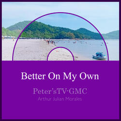Better on My Own