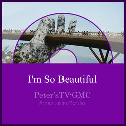 I'm so Beautiful