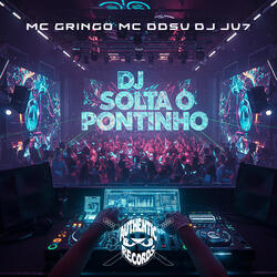Dj Solta o Pontinho