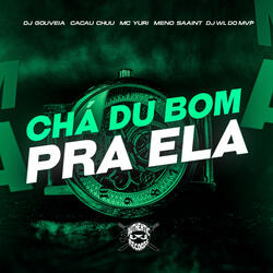 Chá Du Bom pra Ela
