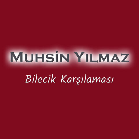 Bilecik Karşılaması