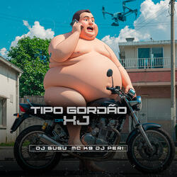 Tipo Gordão da XJ