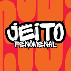 Jeito Fenômenal