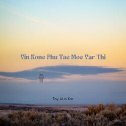 Yin Kone Phu Tae Moe Yar Thi