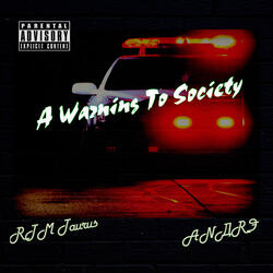 A Warning to Society