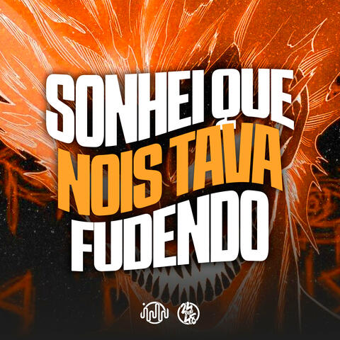 Sonhei Que Nois Tava Fudendo