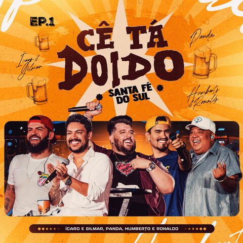 Cê Tá Doido (Santa Fé Do Sul), Ep. 1