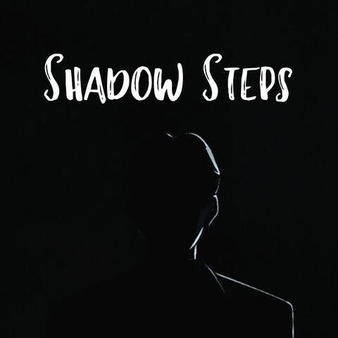 Shadow Steps