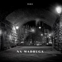 Na Madruga