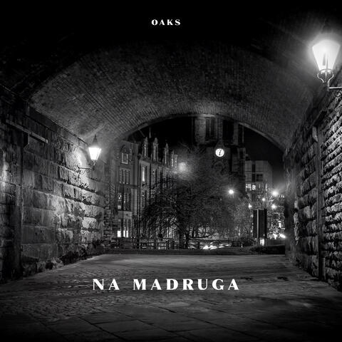 Na Madruga