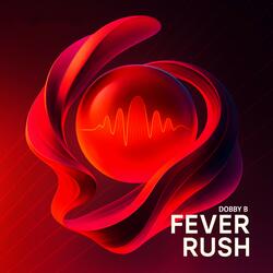 Fever Rush