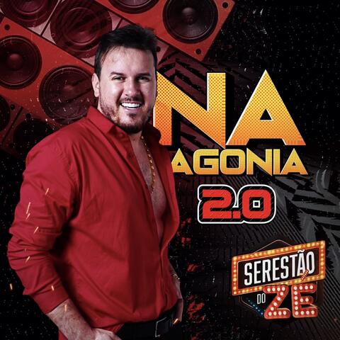 Serestão do Zé (Na Agonia 2.0)