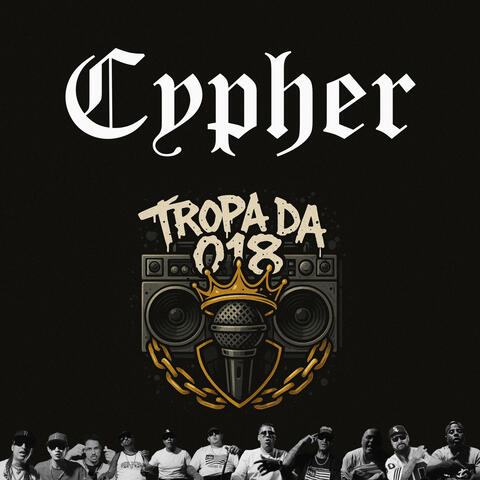 Cypher Tropa da 018